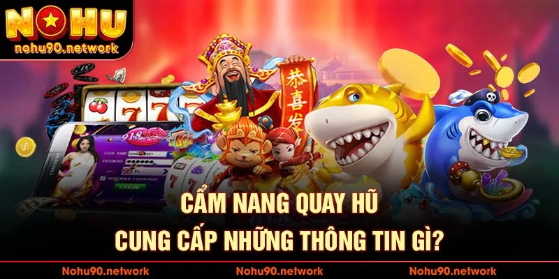 Chuyên mục cẩm nang quay hũ cung cấp thông tin gì